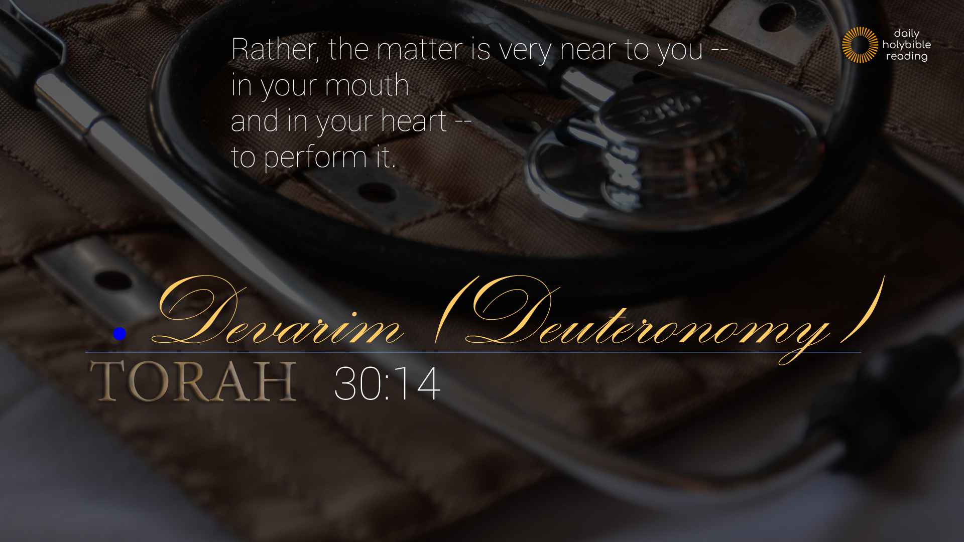 Deuteronomy chapter 30 daily holy bible reading